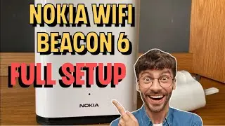 Nokia Wi-Fi Beacon 6 Router Full Setup 