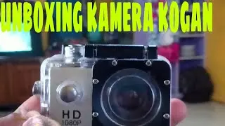 Unboxing kamera kogan