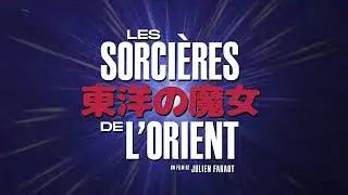 LES SORCIÈRES DE L'ORIENT
