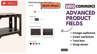 Advanced Product Fields for WooCommerce - Multi Step Options [Part 2]