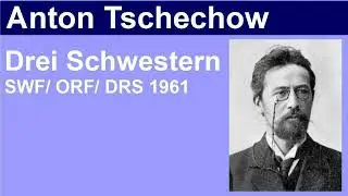Drei Schwestern - Anton Tschechow - Hörspiel (1961)