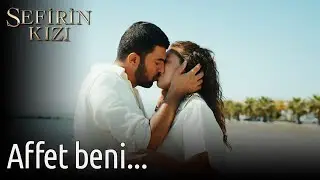 Sefirin Kızı 22. Bölüm - Affet Beni...