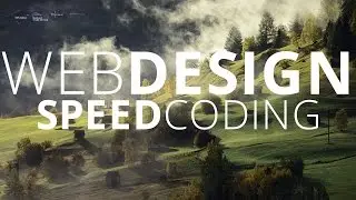 SpeedCoding - Creating the Web-Design for my Website
