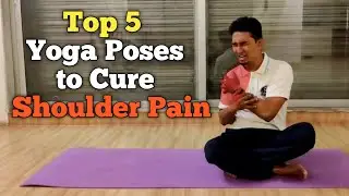 5 Asana for Shoulder Pain | Stiff Shoulder Exercises | Frozen Shoulder Exercises at Home