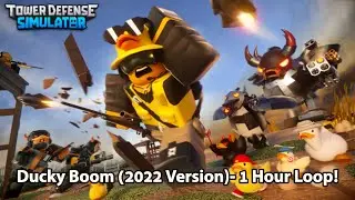 Tower Defense Simulator OST - Ducky Boom [1 HOUR LOOP!]