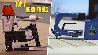 Top 7 Deck Building Tools | The Tools Require For Your Deck Design