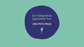 An Integrative Approach For: EDS / POTS / MCAS