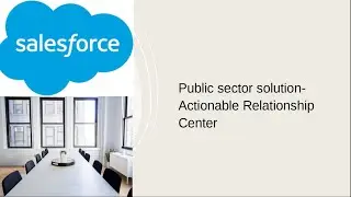 Public sector solution- Actionable Relationship Center