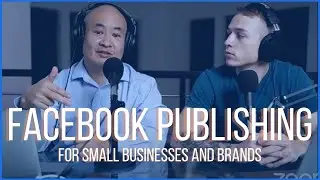 Facebook Publishing For Small Businesses And Brands