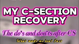 C-Section Recovery: My Honest Experience and Healing Tips
