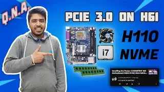 QNA (2nd Part) - PCIe 3.0 on H61| H110 Motherboards Gaming Tips | Best Graphics for H61 Motherboards