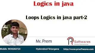 Java loops logic -part-2 | PrSoftwares