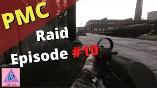 Escape from Tarkov Raid Episode #10 