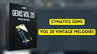 Cymatics - Gems Vol 20 - Vintage Melodies || Cymatics Sample Pack || Sample Pack || Producers Stand