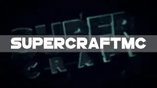 INTRO~SUPERMINECRAFT