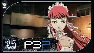 LIVING WITH A TANK || Lets Play Persona 3 Portable Blind Gameplay Part 25