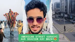 American Street Karachi Sea View Kay Mazay | Karachi Vlog | Hafiz Muhammad Ali Vlog | Blind Boy Vlog