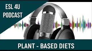 🌱 Plant-Based Diets - Exploring Health and Sustainability in English
