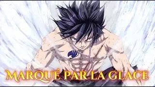 Grey Fullbuster – Marqué par la Glace (Official Music Video)