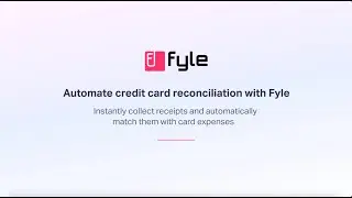 Fyle | Automated Credit Card Reconciliation