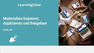 Materialien in  LearningView kopieren, duplizieren und freigeben