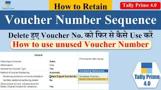 Retain original series in Tally Prime | How to Re-Use Deleted Entry Serial No. in Tally Prime 4.0
