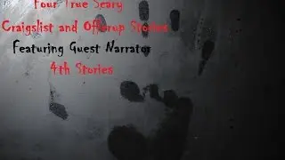 Four True Scary Craigslist and Offerup Stories-Featuring 4th Stories.