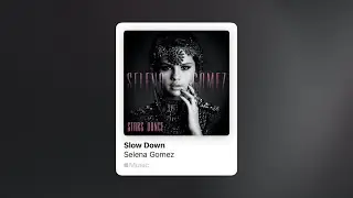 Selena Gomez - Slow Down (Slowed)