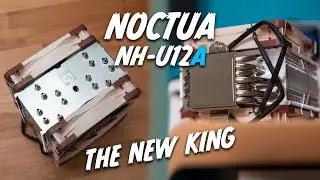 Noctua NH-U12A CPU Cooler - The new KING?!?