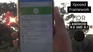 🔥Android 8.0 and 8.1 Oreo Xposed Framework🔥! | Tutorial