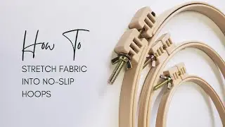 How to stretch fabric into a hoop for punch needle projects