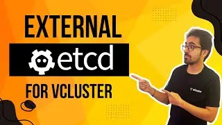 vCluster Tips : Creating vCluster with external ETCD