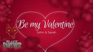 Black Panther || Valentine || After Effect Project || Free Download