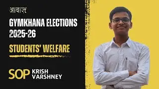SOAPBOX || Krish Varshney  || Candidate General Secretary: Students' Welfare || 2025-26
