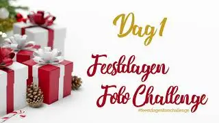 Feestdagen Foto Challenge - 1 december 2021