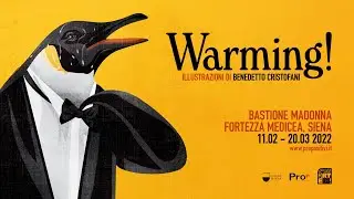 WARMING! La mostra di Benedetto Cristofani in Fortezza Medicea a Siena