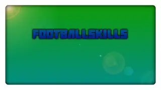 Footballskills |CTSkillerz|