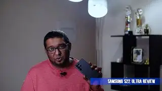 Samsung S22 Ultra review : Should you BUY one?
