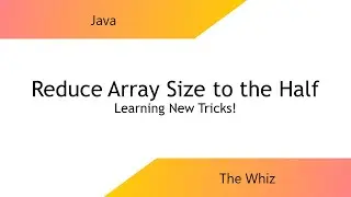 Reduce Array Size to the Half