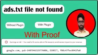 Ads.txt Status Not Found Solution | Earning at risk adsensse | Ads.txt not found adsense | Mr Effort