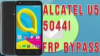 FRP REMOVE | Alcatel U5 (5044i) Marshmallow Google Account bypass