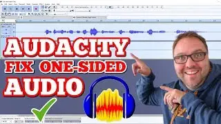 How to Fix a Stereo Audio Clip with Only LEFT or RIGHT Audio - Audacity