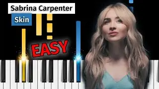 Sabrina Carpenter - Skin - EASY Piano Tutorial