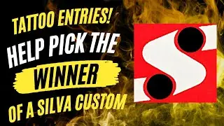 Help Pick the Winner of a Silva Custom - Tattoo Contest Entries!  Vote Now!