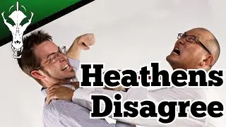 Heathens Disagree, and that's a good thing