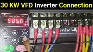 3 Phase VFD Inverter Connection with 3 Phase Motor ✅ || 30 KW Invt Inverter Connection