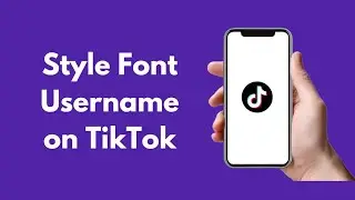 How to Get A Fonts Username on TikTok (Easy 2022)