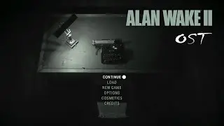 Alan Wake 2 - Main Menu Theme