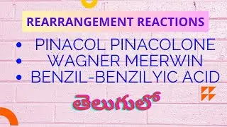REARRANGEMENT REACTIONS | #PINACOL PINACOLONE #M.SC CHEMISTRY TELUGU