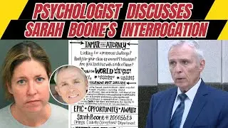 Psychologist Discusses Sarah Boone's New Attorney James Owens' Media Interviews